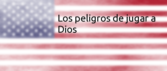 Ciencia ficción USA - Los peligros de jugar a Dios